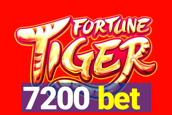 7200 bet